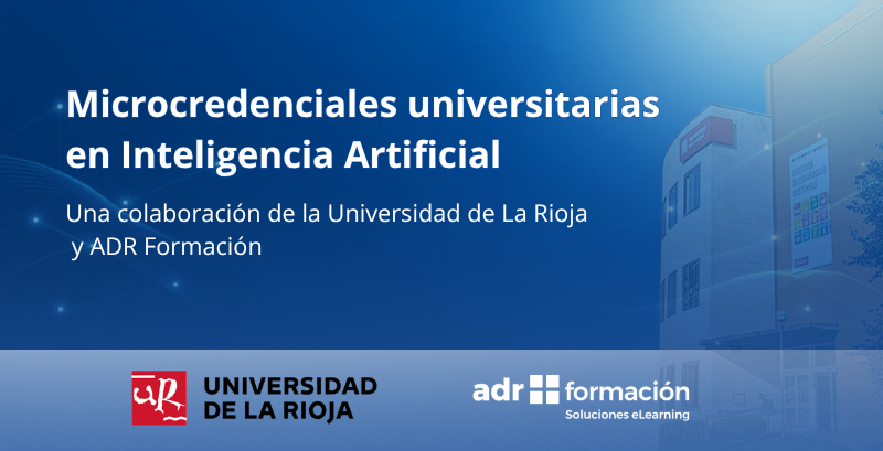 Nuevas microcredenciales en IA de la Universidad de La Rioja y ADR Formación 