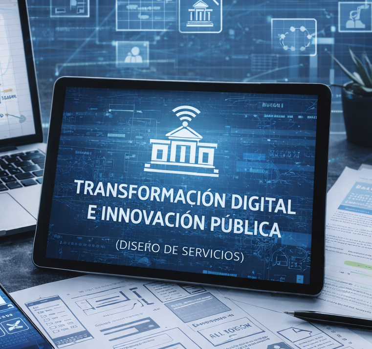 Curso de TRANSFORMACI&Oacute;N DIGITAL E INNOVACI&Oacute;N P&Uacute;BLICA (DISE&Ntilde;O DE SERVICIOS) 1&ordf; EDICI&Oacute;N