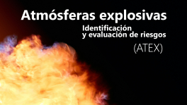 Curso de Atmósferas explosivas: identificación y evaluación de riesgos (ATEX)
