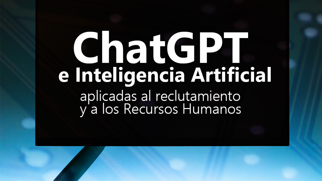 Curso de ChatGPT e IA en reclutamiento y RR. HH.