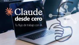 Curso de Claude desde cero: tu flujo de trabajo con IA