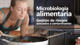 Curso de Microbiología alimentaria: gestión de riesgos asociados a contaminantes