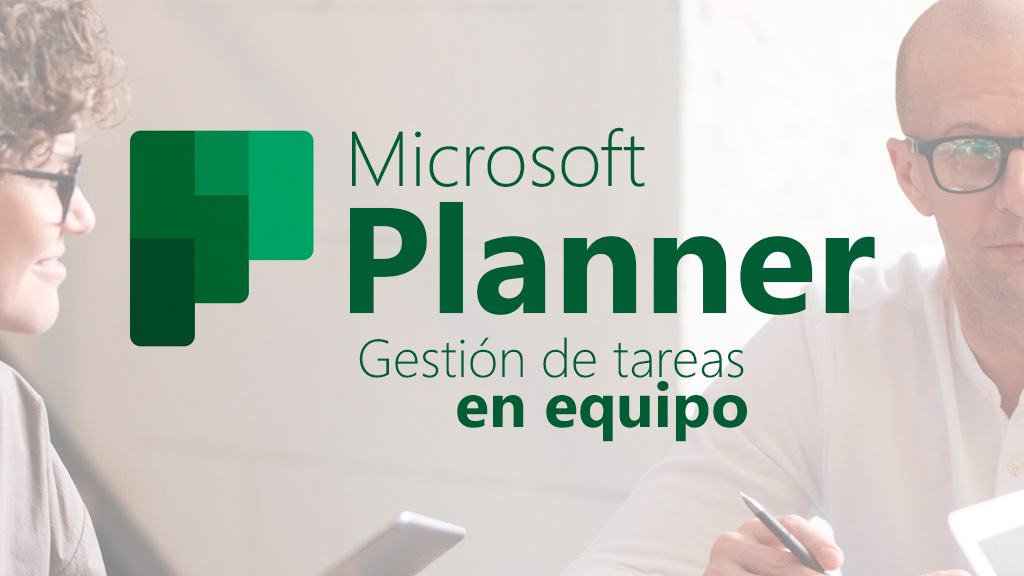 Curso de Microsoft Planner: Gestión de tareas en equipo